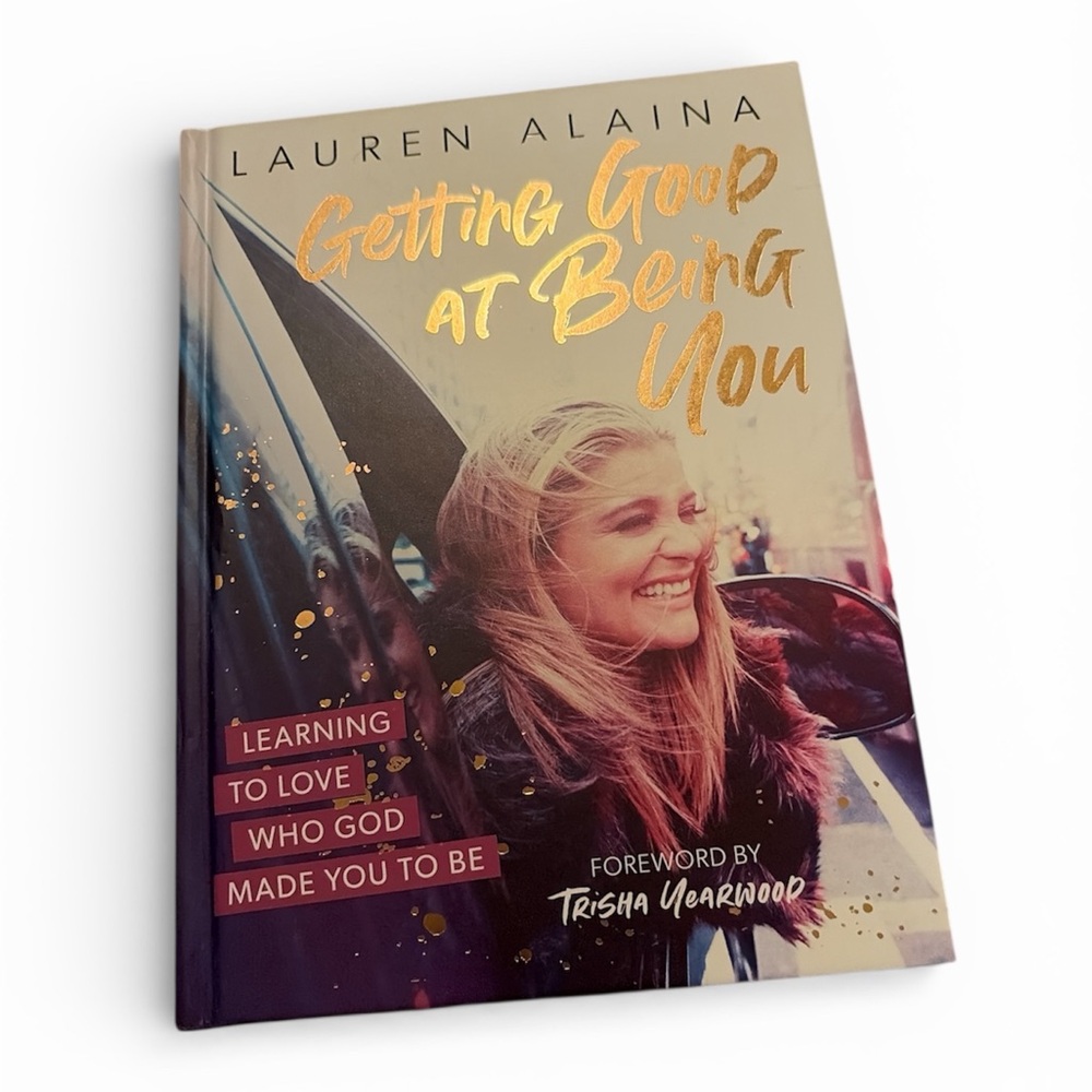 Lauren Alaina Book - Getting Good at Being You